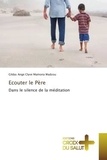 Gildas Madzou - Ecouter le Pere - Dans le silence de la meditation.