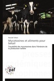 Naoufal Tahani - Mycotoxines et aliments pour bétail - Tracabilité des mycotoxines dans l'itinéraire de la production laitière.