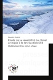 Alexandru Stefanof - Etude de la sensibilité du climat arctique à la rétroaction DES.