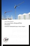 Franck Chignier-Riboulon - Les quartiers disqualifiés français.