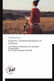 Farida Bouachraoui - Espace, communication et culture.