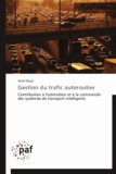 Hirsch Majid - Gestion du trafic autoroutier.