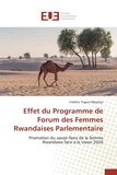  Editions Universitaires Europe - Effet du programme de forum des femmes rwandaises parlementaire.