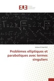 Sofiane El-Hadi Miri - Problèmes elliptiques et paraboliques avec termes singuliers.