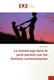  Falta-b - Le maternage dans le post-partum par les femmes camerounaises.