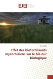 Fedi Ghdifi - Effet des biofertilisants mycorhiziens sur le blé dur biologique.