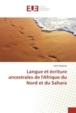Taklit Mebarek - Langue et écriture ancestrales de l'Afrique du Nord et du Sahara.