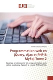 Blaise Lusikila Luambasu - Programmation web en jQuery, Ajax et PHP & MySql - Tome 2.