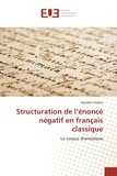 Kyriakos Forakis - Structuration de l'énoncé négatif en français classique.