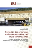 Emmanuel Bourgeois - Corrosion des armatures sur le comportement des murs en terre armée.