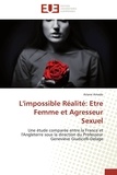 Ariane Amado - L'impossible réalité : être femme et agresseur sexuel - Une étude comparée entre la France et l'Angleterre sous la direction du professeur Geneviève Giudicelli-Delage.