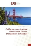  Laulhe-Desauw - Californie : une stratégie de territoire face au changement climatique.