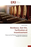 Sébastien Billiet - Bordeaux, son vin, tarification et investissement - Focus sur les primeurs, fonctions de prix et analyse du rendement.