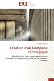 Stanislas Pratviel - Création d'un Complexe OEnologique - Réhabilitation d'une cave coopérative en Complexe OEnologique et Auberge de jeunesse, Loupian.