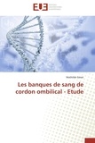 Mathilde Gérot - Les banques de sang de cordon ombilical - Etude.