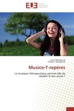 Laura Maingourd et Evelyne Maingourd - Musico-T-repères - La musique thérapeutique permet-elle de rétablir le lien social ?.