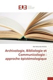Bateko bob Bobutaka - Archivologie, Bibliologie et Communicologie : approche épistémologique.