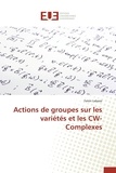 Faten Labassi - Actions de groupes sur les variétés et les CW-Complexes.