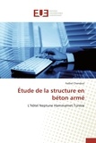 Fadhel Chandoul - Etude de la structure en béton armé.