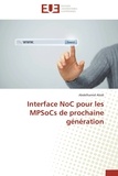 Abdelhamid Abidi - Interface NoC pour les MPSoCs de prochaine génération.