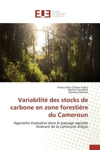 Martin Yemefack - Variabilité des stocks de carbone en zone forestière du Cameroun.