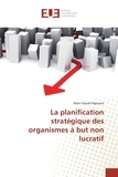 Alain Claude Ngouem - La planification stratégique des organismes à but non lucratif.