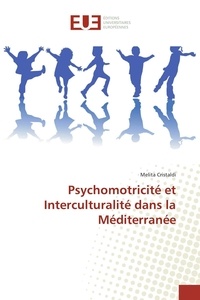 Melita Cristaldi - Psychomotricité et interculturalité dans la Méditerranée.