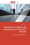 Yolande François - Gouvernance éthique des entreprises ou miroir de la Morale ? - Une rencontre philosophique.