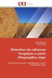 Malika Boutiche et Mohand m Bellal - Obtention de cellulases fongiques à partir d'Aspergillus niger - Production d'enzymes cellulolytiques à partir d'Aspergillus niger.