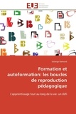 Solange Ramond - Formation et autoformation: les boucles de reproduction pédagogique - L'apprentissage tout au long de la vie: un défi.