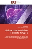 Nadia Amrane et Méghit boumédiène Khaled - Lipémie postprandiale et le diabète de type 2 - Effet de l'alimentation sur les valeurs de la lipémie postprandiale chez les sujets atteints de diab.
