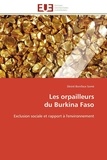 Désiré Boniface Some - Les orpailleurs du Burkina Faso - Exclusion sociale et rapport à l'environnement.