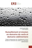 Bachirou Seyni Bodo et Moussa Malam Abdou - Ruissellement et érosion en domaine du socle et domaine sédimentaire - Etude comparative du ruissellement et de l'érosion en domaine du socle et en domaine sédimentaire.