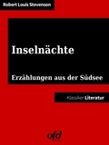 ofd edition et Robert Louis Stevenson - Inselnächte - Erzählungen aus der Südsee - Neu bearbeitete Ausgabe (Klassiker der ofd edition).