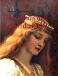 Regina E.G. Schymiczek - Hildegundis und die Kinderkrone.