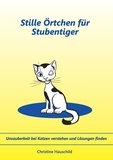 Christine Hauschild - Stille Örtchen für Stubentiger - Unsauberkeit bei Katzen verstehen und Lösungen finden.