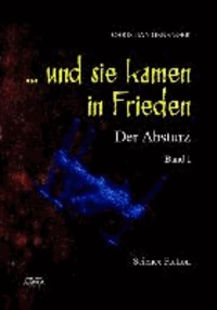 ... und sie kamen in Frieden (1)