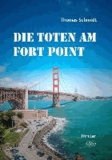 Die Toten am Fort Point.