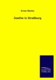 Goethe in Straßburg.