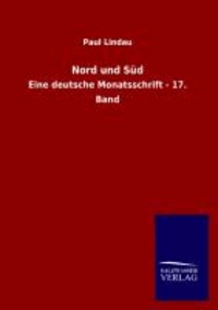 Nord und Süd - Eine deutsche Monatsschrift - 17. Band.