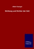 Dichtung und Dichter der Zeit.