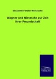 Wagner und Nietzsche zur Zeit ihrer Freundschaft.