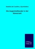 Die Augenheilkunde in der Römerzeit.