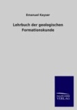 Lehrbuch der geologischen Formationskunde.