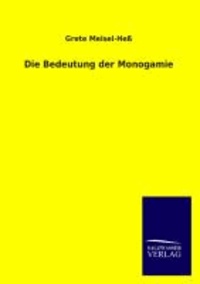 Die Bedeutung der Monogamie.