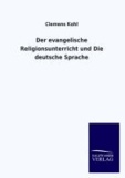 Der evangelische Religionsunterricht und Die deutsche Sprache.