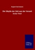 Die Sibylle der Zeit aus der Vorzeit - Erster Theil.