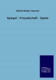 Spiegel - Freundschaft - Spiele.