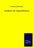 Handbuch der Aquarellmalerei.