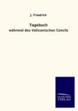 Tagebuch - während des Vaticanischen Concils.